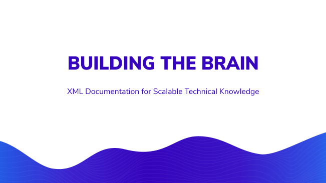 Adobe DITAWORLD 2020 Virtual Conference: XML Documentation for Scalable Technical Knowledge