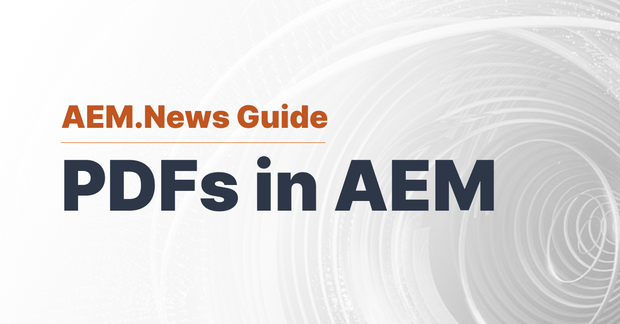PDFs in AEM